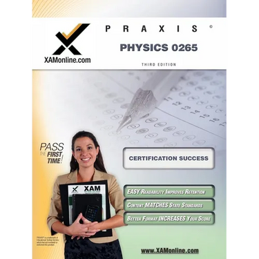 Praxis Physics 0265 Teacher Certification Test Prep Study Guide