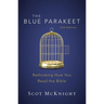 The Blue Parakeet, 2nd Edition: Rethinking How You Read the Bible