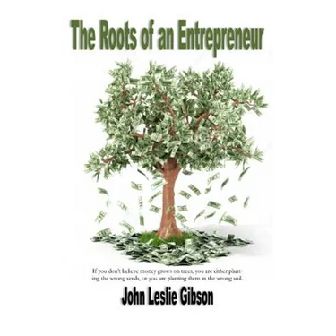 The Roots of an Entrepreneur
