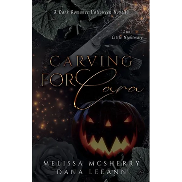 Carving for Cara: A Dark Romance Halloween Novella