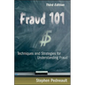 Fraud 101: Techniques and Strategies for Understanding Fraud
