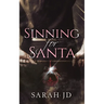 Sinning for Santa: A Dark Mafia Christmas Romance