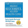 The 7 Fundamentals of a Highly Successful Allied Health Clinic