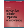 Introduction to Rocket Propulsion for Astronautics