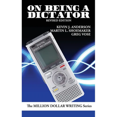 On Being a Dictator: Using Dictation to Be a Better Writer