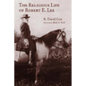 The Religious Life of Robert E. Lee