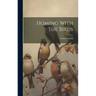 Homing With The Birds