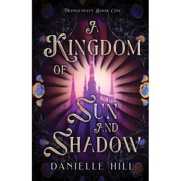 A Kingdom of Sun and Shadow