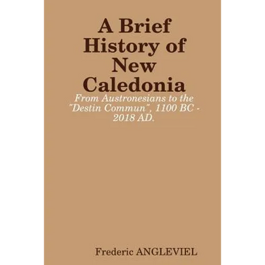 A Brief History of New Caledonia
