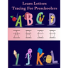 learn letters tracing for preschooler: handwriting practice workbooks for kids, educational alphabet traceable for kindergarten Kids (3-5)