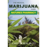 The Medical Marijuana Guide. Natures Pharmacy: Whole Plant Medicine
