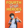 Fourth Grade Heroes