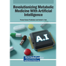 Revolutionizing Metabolic Medicine With Artificial Intelligence