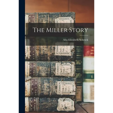 The Miller Story