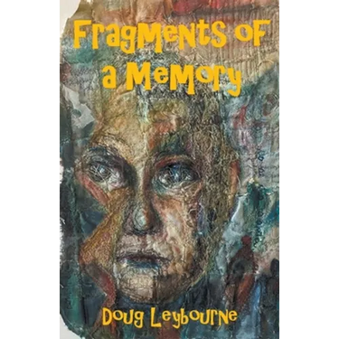 Fragments of a Memory