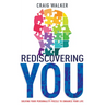 Rediscovering You: Solving Your Personality Puzzle to Enhance Your Life