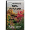 To Prove Them Innocent