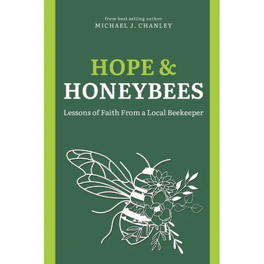 Hope & Honeybees: Lessons of Faith From a Local Beekeeper