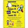 Sing It, Dance It, Play It, Learn It!: Songs for the Elementary Classroom, Piano Accompaniments for Vol. 1