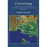 A Time of Change: A History of the Southland Presbytery of the Presbyterian Church of Aotearoa New Zealand 1990 to 2010