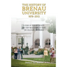 The History of Brenau University, 1878-2013: A Study of Student, Faculty, and Staff Negotiation to Shape the Collegiate Experience
