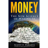 Money: The New Science of Making It