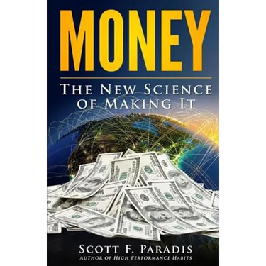Money: The New Science of Making It