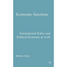 Economic Sanctions: International Policy and Political Economy at Work