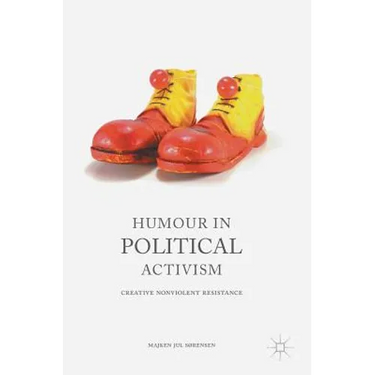 Humour in Political Activism: Creative Nonviolent Resistance