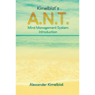 Kimelblat's A.N.T. Mind Management System Introduction