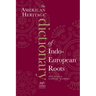 The American Heritage Dictionary of Indo-European Roots