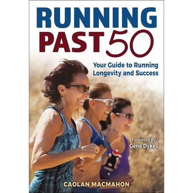 Running Past 50: Your Guide to Running Longevity and Success