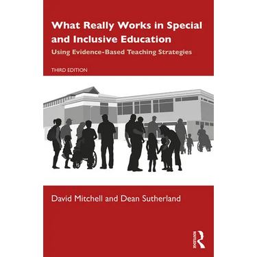 What Really Works in Special and Inclusive Education: Using Evidence-Based Teaching Strategies