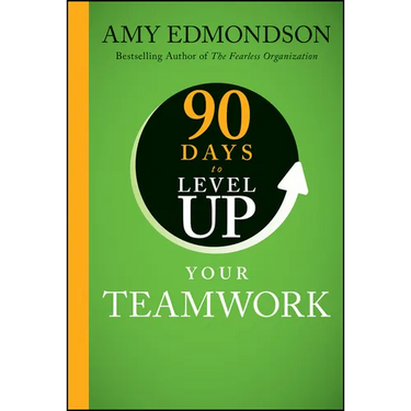 90 Days to Level Up Your Teamwork
