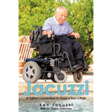 Jacuzzi: A Father's Invention to Ease a Son's Pain
