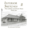 Interior Sketches II: More ramblings around Interior Alaska historic sites