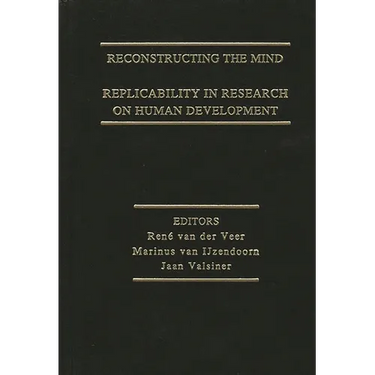 Reconstructing the Mind: Replicability in Research on Human Development