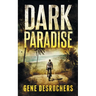 Dark Paradise: A Caribbean Noir Murder Mystery