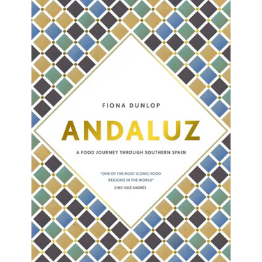 Andaluz: A Food Journey Through Southern Spain