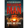 Make Me King