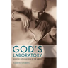 God's Laboratory: Assisted Reproduction in the Andes