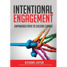 Intentional Engagement: Empowered Path to Culture Change