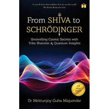 From Shiva to Schrödinger: Unravelling Cosmic Secrets with Trika Shaivism & Quantum Insights