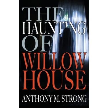 The Haunting of Willow House