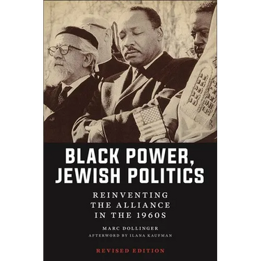 Black Power, Jewish Politics: Reinventing the Alliance in the 1960s, Revised Edition