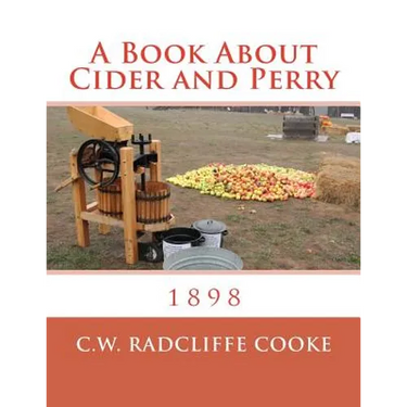 A Book About Cider and Perry: 1898
