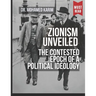 Zionism Unveiled: The Contested Epoch of a Political Ideology