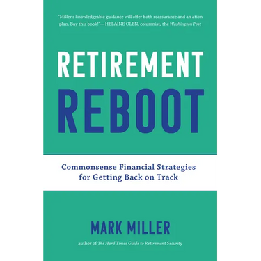 Retirement Reboot: Commonsense Financial Strategies for Getting Back on Track