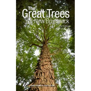 The Great Trees of New Brunswick, 2nd Edition