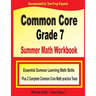 Common Core Grade 7 Summer Math Workbook: Essential Summer Learning Math Skills plus Two Complete Common Core Math Practice Tests